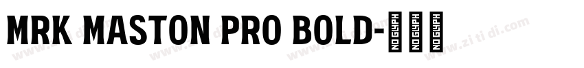 MRK Maston Pro Bold字体转换